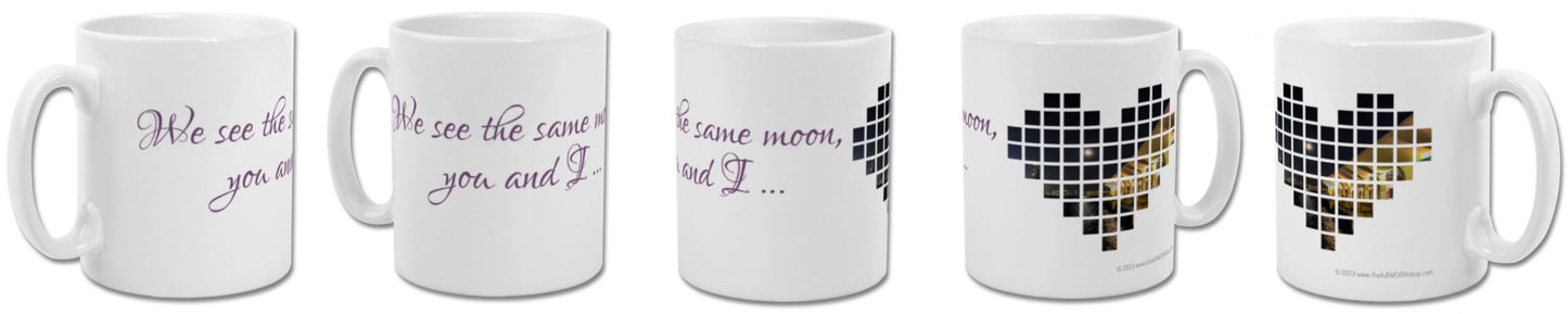 We see the same moon you and I Mug (photo version)