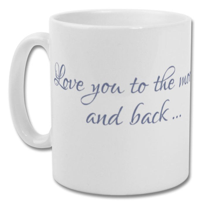 Love you to the moon and back Mug (photo version)