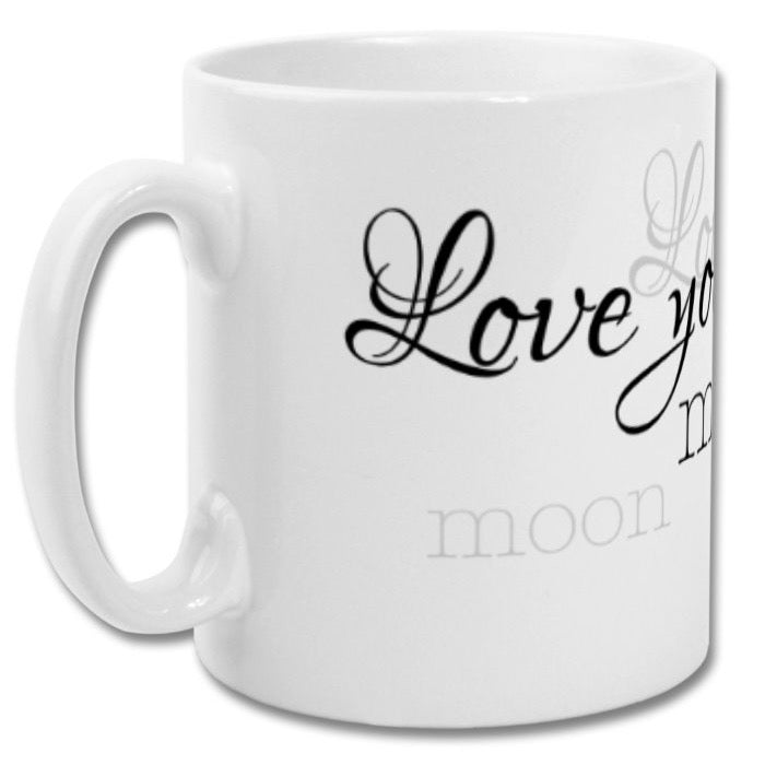 Love you to the moon and back Mug