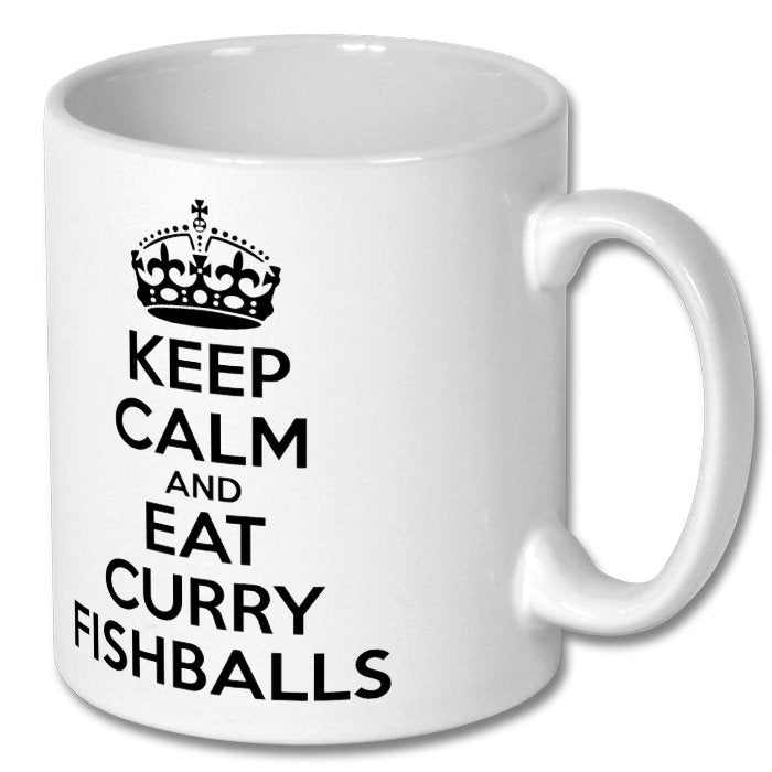 KEEP CALM and EAT CURRY FISHBALLS Mug