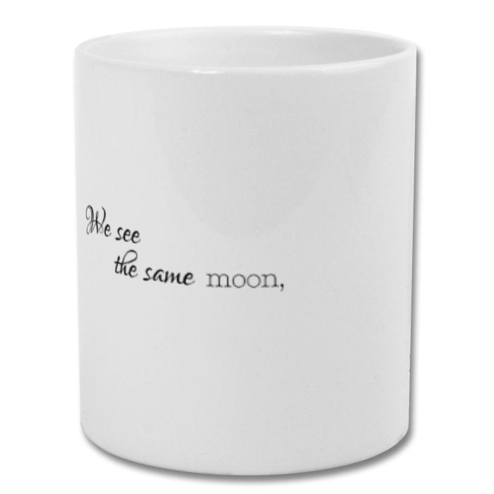 We see the same moon you and I Mug (minimalistic version)